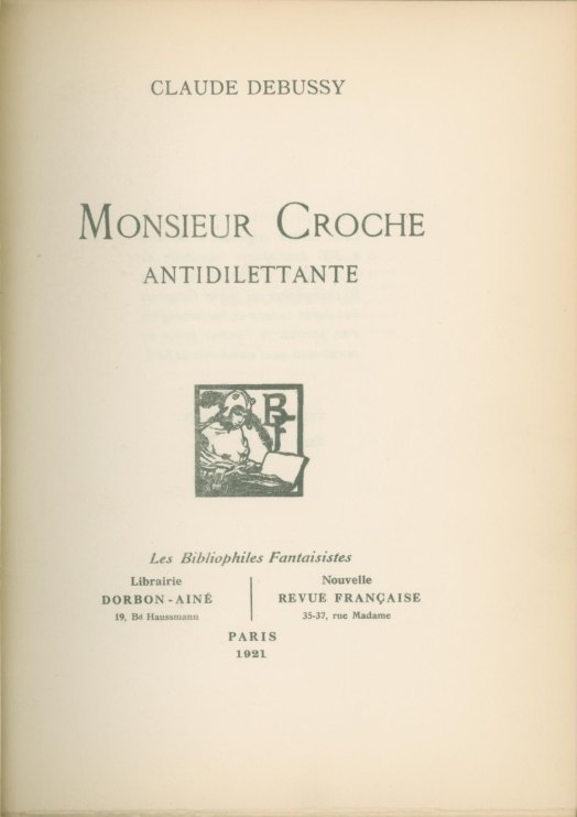 Debussy, Claude - Monsieur Croche: Antidilettante.