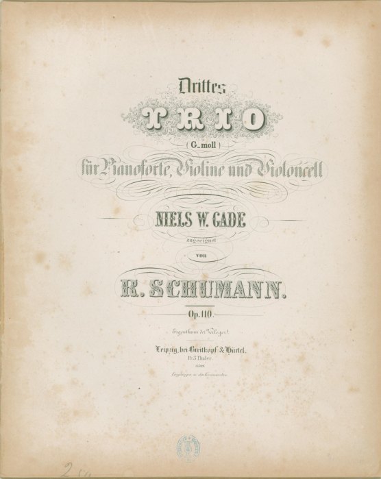 Schumann, Robert - Piano Trio, Op. 110. Drittes Trio (G-moll) für das